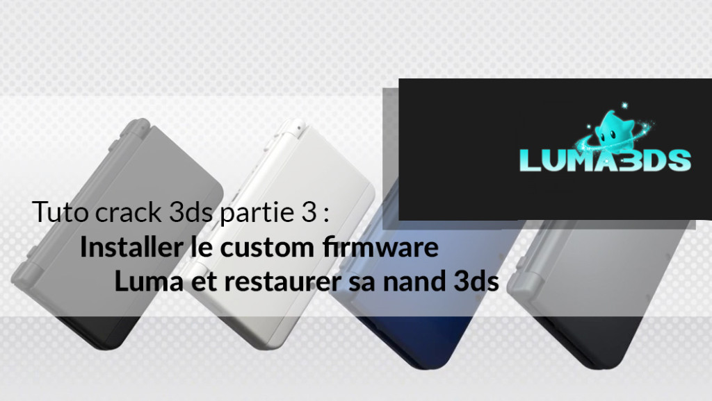 Tuto crack 3ds : Installer le custom firmware Luma et ... - 1024 x 578 jpeg 91kB