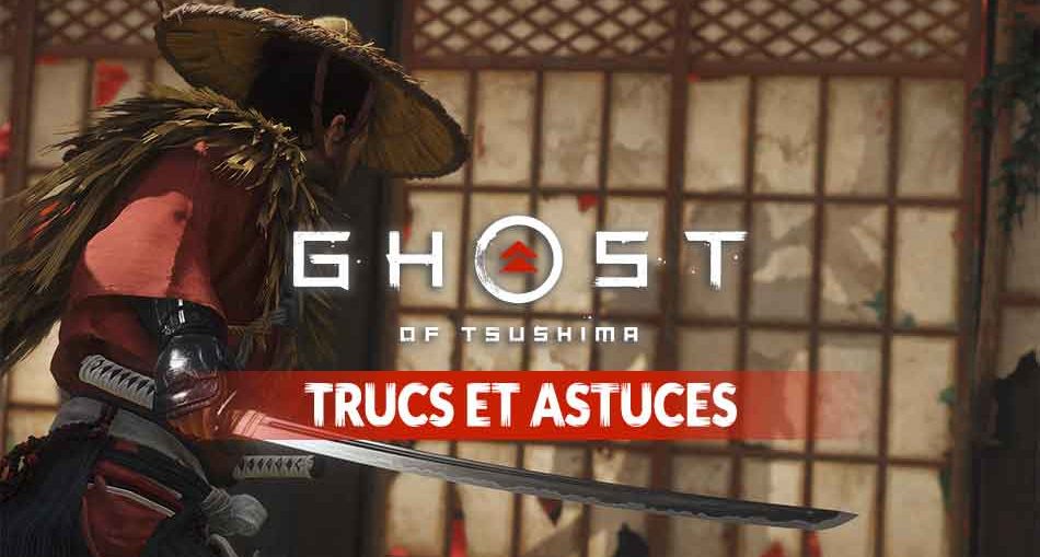 Guide Ghost Of Tsushima Trucs Et Astuces Pour Combattre En Vrai ...